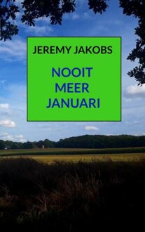 Brave New Books Nooit meer januari - Jeremy Jakobs - ebook