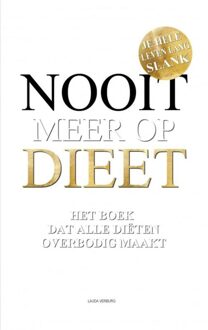 Brave New Books Nooit meer op dieet - het boek dat alle diëten overbodig maakt - Lauda Verburg - ebook