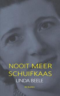 Brave New Books Nooit meer schuifkaas - Boek Linda Beele (9402144137)