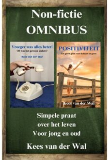 Brave New Books Omnibus Vroeger Was Alles Beter - Positiviteit - Kees Van der Wal
