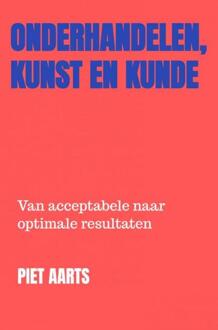 Brave New Books Onderhandelen, Kunst En Kunde - Piet Aarts