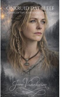Brave New Books Onkruid Dat Bleef - Jane Vaneheim