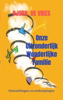Brave New Books Onze uitzonderlijk wonderlijke familie - Bjorn de Vries - ebook