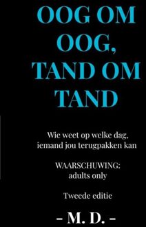 Brave New Books Oog om oog, tand om tand - M. D. - ebook