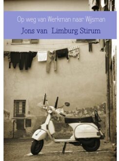 Brave New Books Op Weg Van Werkman Naar Wijsman - Jons van Limburg Stirum