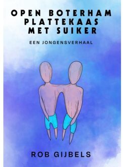 Brave New Books Open-Boterham-Plattekaas-Met-Suiker - Rob Gijbels