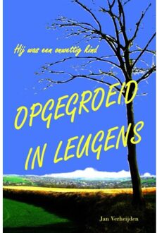 Brave New Books Opgegroeid In Leugens - Jan Verheijden