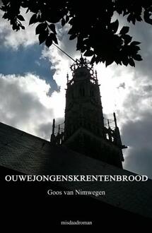 Brave New Books Ouwejongenskrentenbrood - Boek Goos van Nimwegen (9402122672)