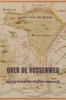 Brave New Books Over de Vossenweg - Mathilde Maijer - ebook