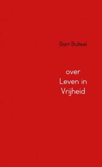 Brave New Books Over Leven In Vrijheid - (ISBN:9789402198010)