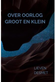 Brave New Books Over Oorlog Groot En Klein - Lieven Desmet