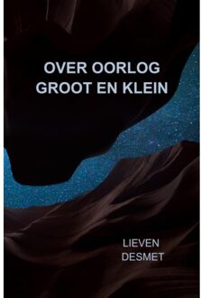 Brave New Books Over Oorlog Groot En Klein - Lieven Desmet