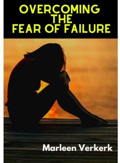 Brave New Books Overcoming The Fear Of Failure - Marleen Verkerk
