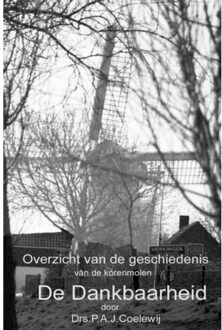 Brave New Books Overzicht Van De Geschiedenis Van De Molen De