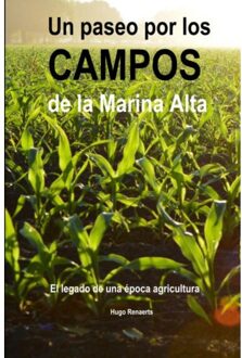 Brave New Books Paseo Por Los Campos De La Marina Alta - Hugo Renaerts