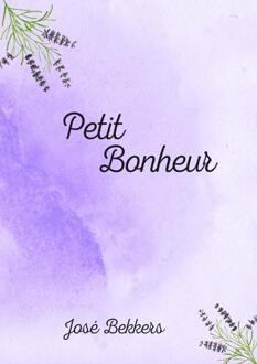 Brave New Books Petit Bonheur - José Bekkers