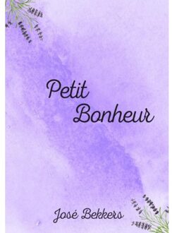 Brave New Books Petit Bonheur - José Bekkers