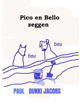Brave New Books Pico En Bello Zeggen Bau Bau - Paul Dunki Jacobs