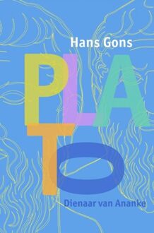 Brave New Books Plato, dienaar van Ananke - Hans Gons - ebook