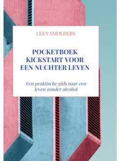 Brave New Books Pocketboek Kickstart Voor Een Nuchter Leven - Leen Smolders