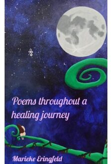 Brave New Books Poems Throughout A Healing Journey - Marieke Eringfeld