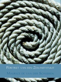 Brave New Books Portret van een zeilinstituut - eBook Maurice de van der Schueren (9402147438)