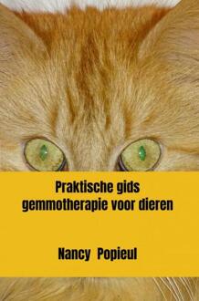Brave New Books Praktische gids gemmotherapie voor dieren - Nancy Popieul - ebook