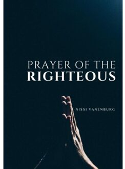 Brave New Books Prayer Of The Righteous - Nissi. Vanenburg-Prudencia