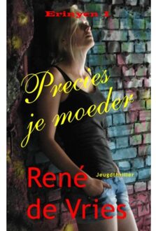 Brave New Books Precies je moeder - Boek René de Vries (9402157387)