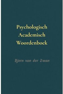Brave New Books Psychologisch Academisch Woordenboek - Bjorn Van der Zwan