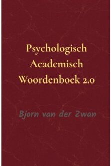 Brave New Books Psychologische Academisch Woordenboek 2.0 - Bjorn Van der Zwan