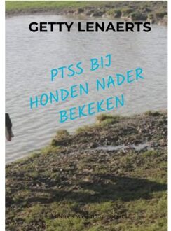 Brave New Books Ptss Bij Honden Nader Bekeken - Getty Lenaerts