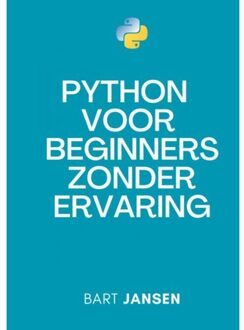 Brave New Books Python Programmeren Voor Beginners Zonder Ervaring - Bart Jansen