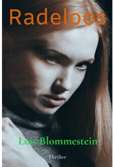 Brave New Books Radeloos - Lois Blommestein