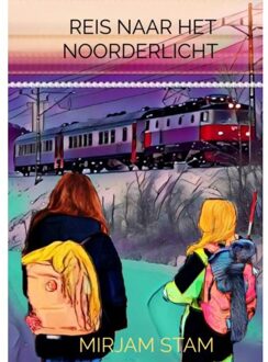 Brave New Books Reis Naar Het Noorderlicht - Mirjam Stam