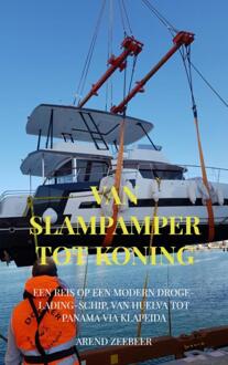 Brave New Books Reisverhaal Van Slampamper tot Koning | Arend Zeebeer