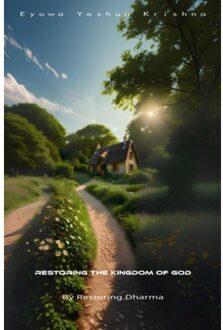 Brave New Books Restoring The Kingdom Of God (Compact Version) - Eyowa Yeshua Krishna