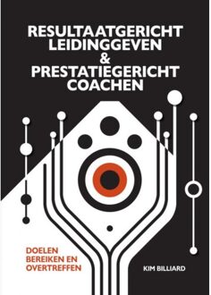 Brave New Books Resultaatgericht Leidinggeven En Prestatiegericht Coachen - Kim Billiard