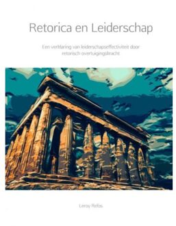 Brave New Books Retorica en Leiderschap - Boek Leroy Refos (9402164421)