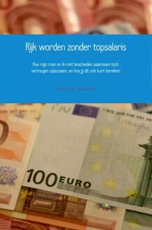 Brave New Books Rijk worden zonder topsalaris