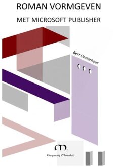 Brave New Books Roman Vormgeven Met Microsoft Publisher - Bert Oosterhout