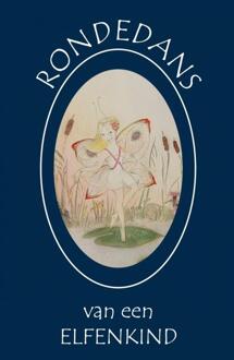 Brave New Books Rondedans van een elfenkind - Boek Machteld Kuypers (9402108289)