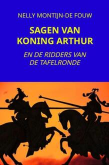 Brave New Books Sagen Van Koning Arthur - Nelly Montijn-de Fouw