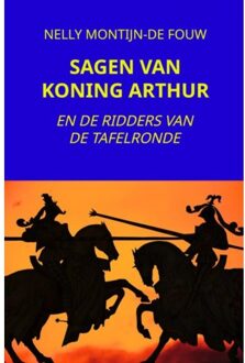 Brave New Books Sagen Van Koning Arthur - Nelly Montijn-de Fouw