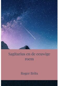 Brave New Books Sagitarius En De Eeuwige Roem - Roger Brits