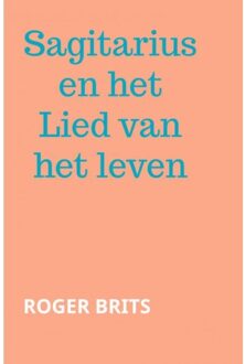 Brave New Books Sagitarius en het Lied van het leven