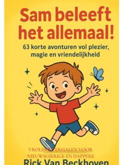 Brave New Books Sam Beleeft Het Allemaal! - Rick Van Beckhoven