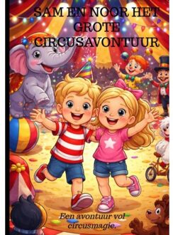 Brave New Books Sam En Noor Het Grote Circusavontuur - Rick Van Beckhoven