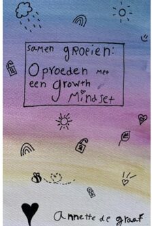 Brave New Books Samen Groeien: Opvoeden Met Een Growth Mindset - Annette De Graaf