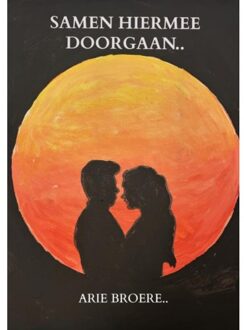 Brave New Books Samen Hiermee Doorgaan.. - Arie Broere